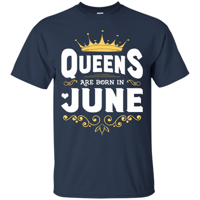 Queens Are Born In June T-Shirt & Hoodie | Teecentury.com
