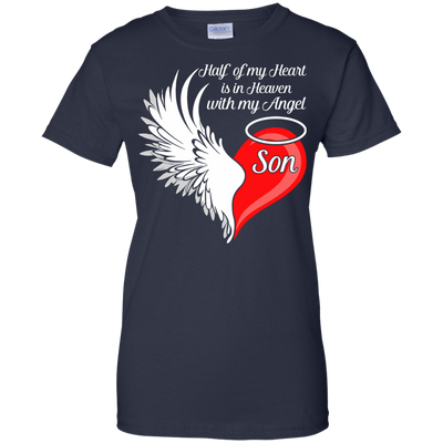 Son Half My Heart Is In Heaven With My Angel T-Shirt & Hoodie | Teecentury.com