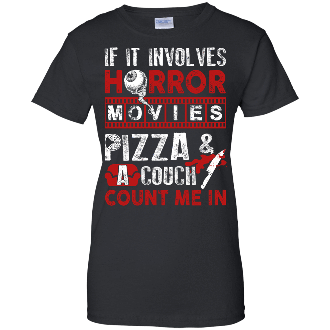 If It Involves Horror Movies, PIZZA, and a Couch Shirt T-Shirt & Hoodie | Teecentury.com