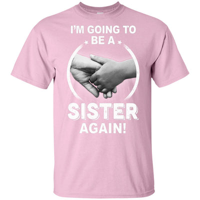 I'm Going To Be A Sister Again New Sister Youth Youth Shirt | Teecentury.com