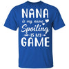Nana Is My Name Spoiling Is My Game Funny Mothers Day T-Shirt & Tank Top | Teecentury.com