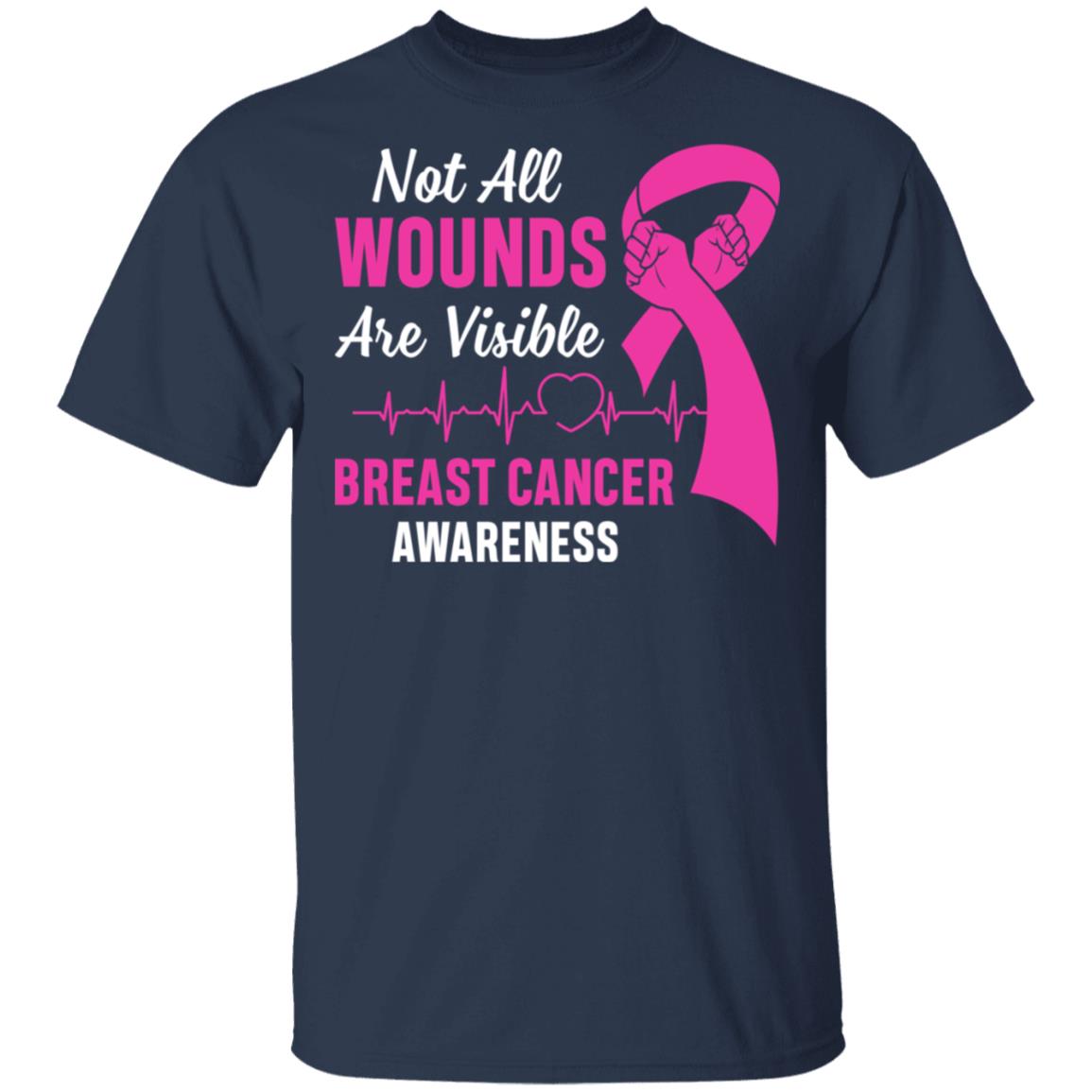 Breast Cancer Awareness Pink Not All Wounds Are Visible T-Shirt & Hoodie | Teecentury.com