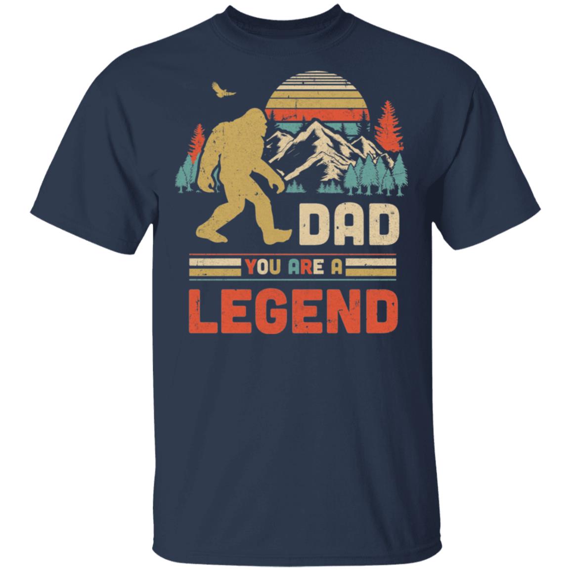 Dad You Are A Legend Walking Forest Bigfoot Father's Day T-Shirt & Hoodie | Teecentury.com