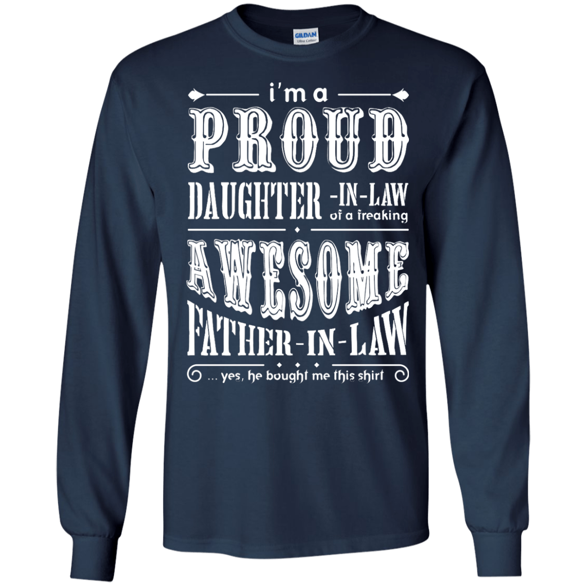 I'm A Proud Daughter In Law Of A Freaking Awesome Father In Law T-Shirt & Hoodie | Teecentury.com
