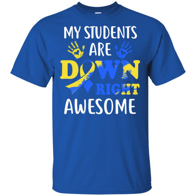 My Students Are Down Right Awesome Down Syndrome T-Shirt & Hoodie | Teecentury.com