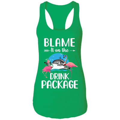 Flamingo Blame It On The Drink Package Cruising Cruiser T-Shirt & Tank Top | Teecentury.com
