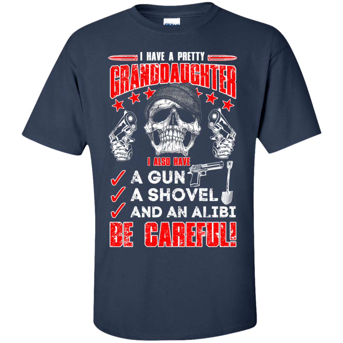 I HAVE A PRETTY GRANDDAUGHTER T-Shirt & Hoodie | Teecentury.com