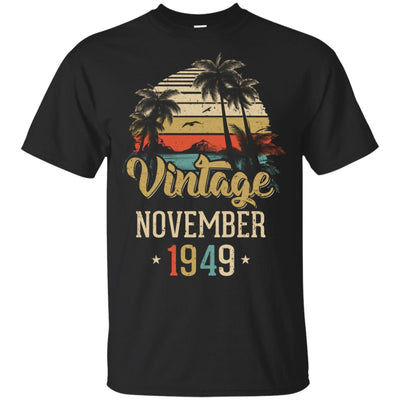 Retro Classic Vintage November 1949 73th Birthday Gift T-Shirt & Hoodie | Teecentury.com