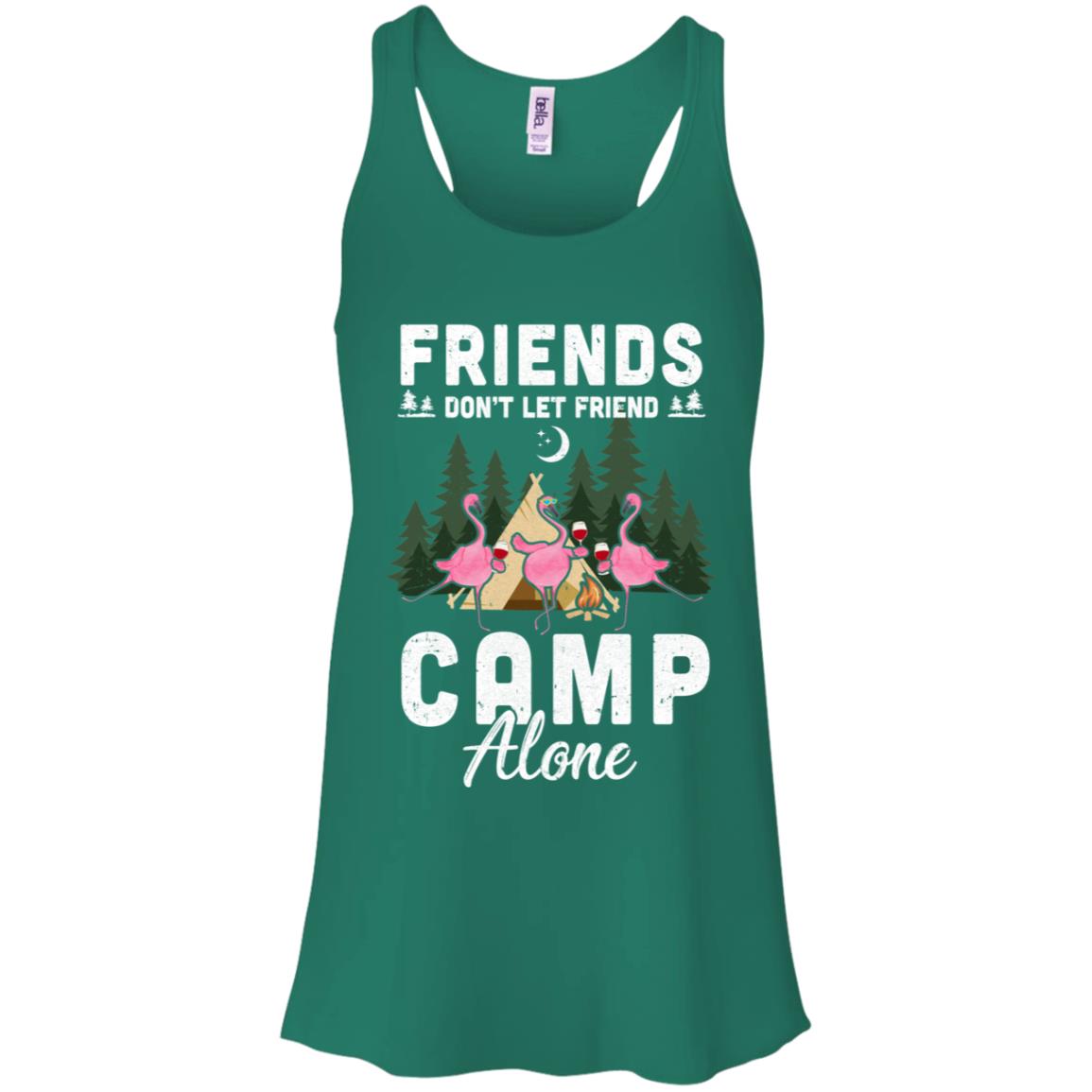 Friends Don't Let Friends Camp Alone Wine Camping Flamingo T-Shirt & Tank Top | Teecentury.com