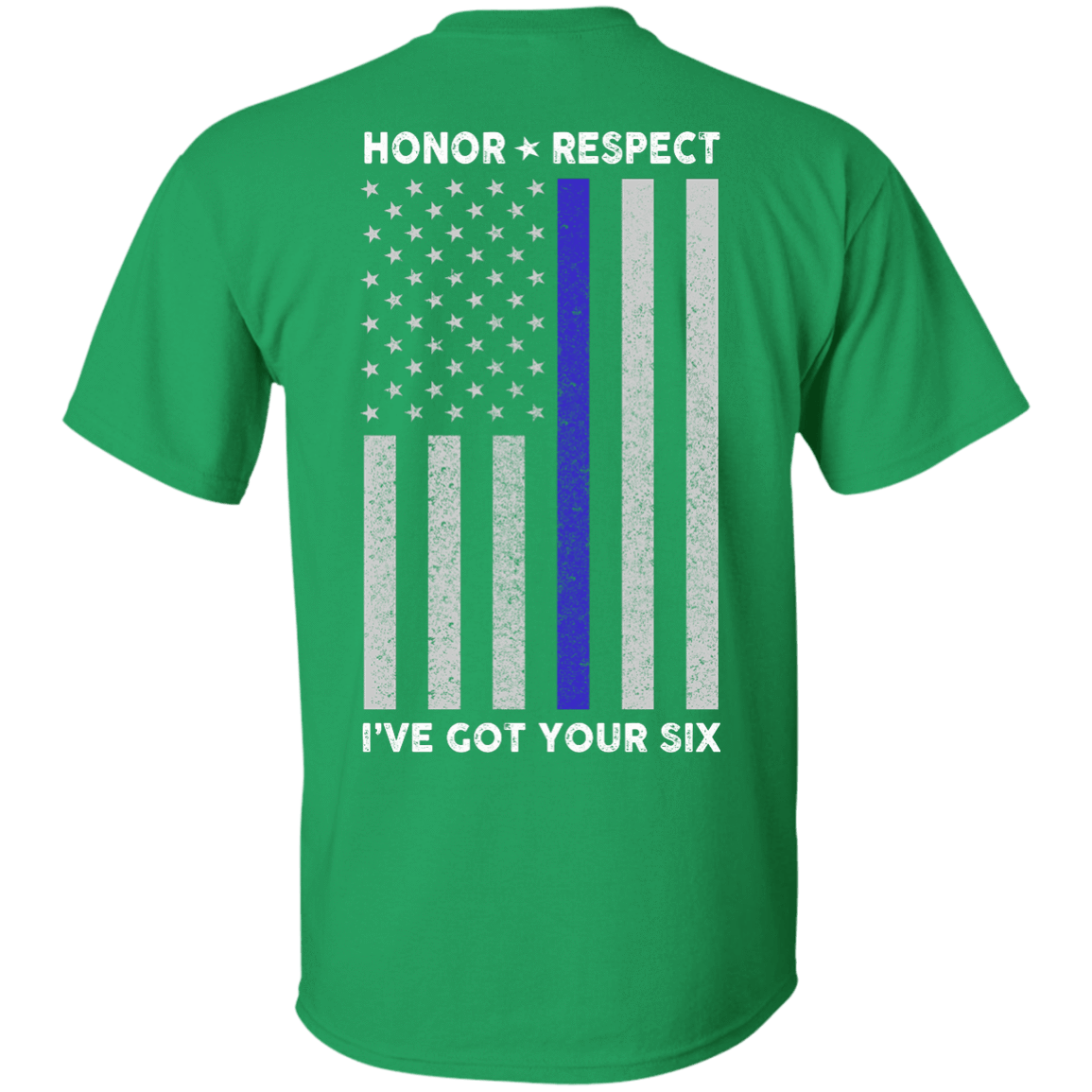 I've Got Your Six Honor Respect Thin Blue Line Police T-Shirt & Hoodie | Teecentury.com