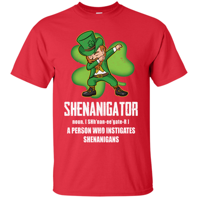 Shenanigator Person Who Instigates Shenanigans Irish T-Shirt & Hoodie | Teecentury.com