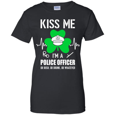 Kiss Me Im A Police Officer On Irish Or Drunk Or Whatever T-Shirt & Hoodie | Teecentury.com