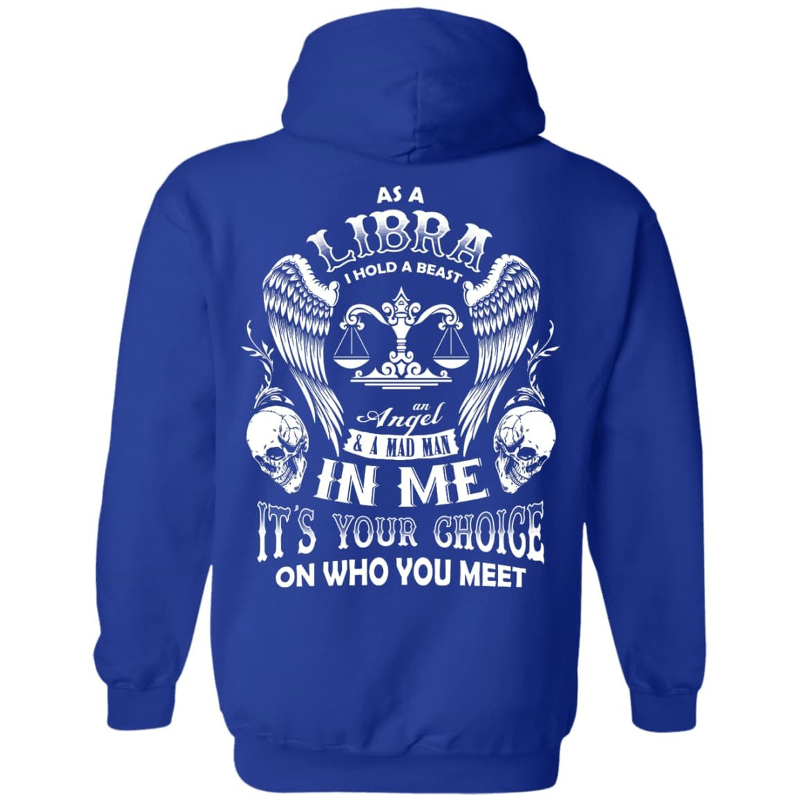 As A Libra I Hold A Beast An Angel A Madman In Me T-Shirt & Hoodie | Teecentury.com