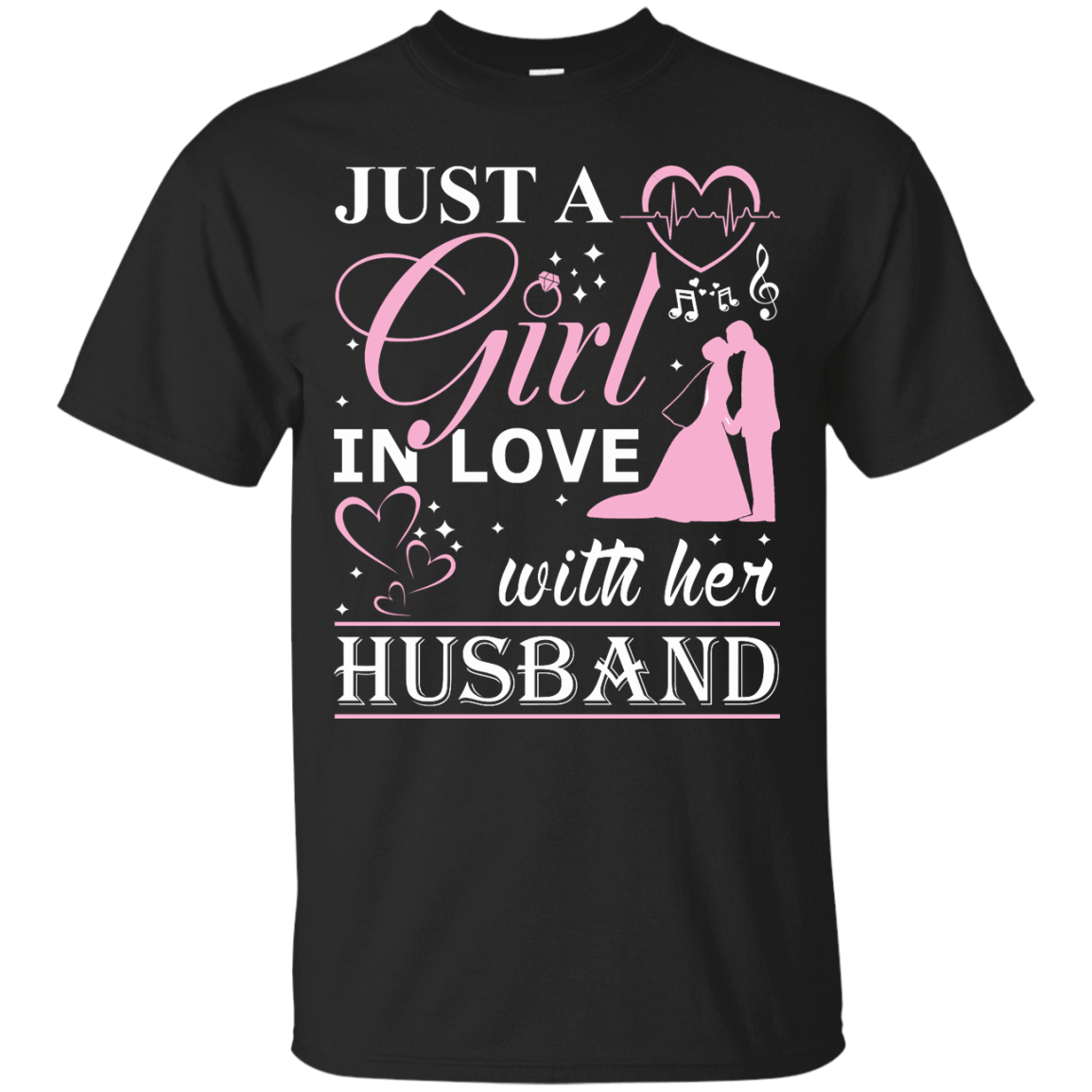 Just A Girl In Love With Her Husband T-Shirt & Hoodie | Teecentury.com