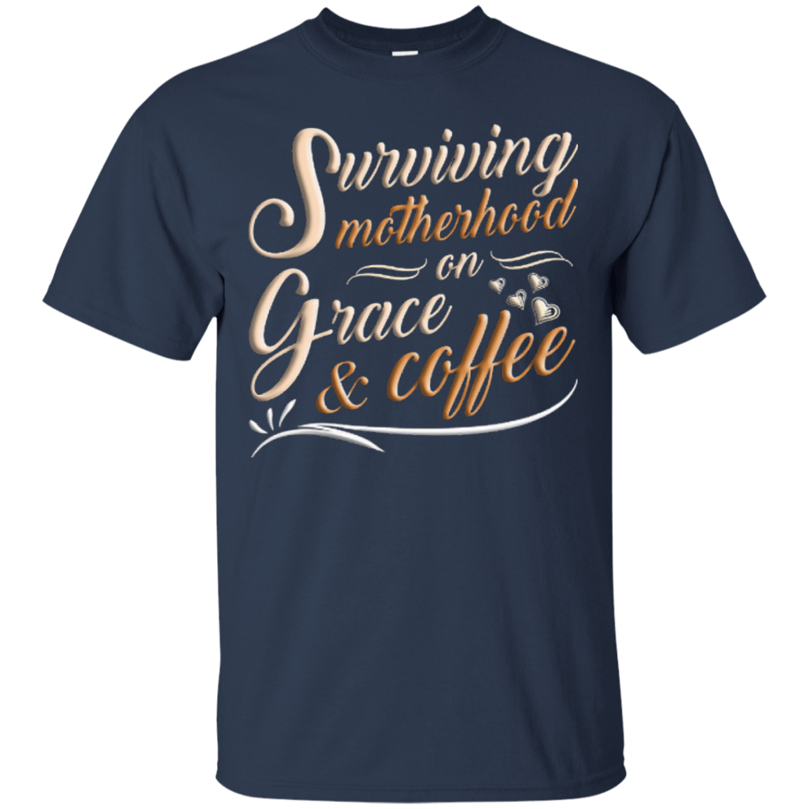 Surviving Motherhood On Grace And Coffee T-Shirt & Hoodie | Teecentury.com