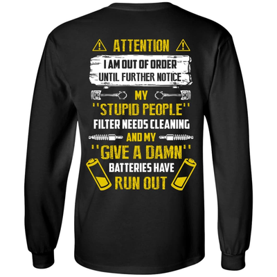 Attention I Am Out Of Order Until Further Notice My Stupid People T-Shirt & Hoodie | Teecentury.com