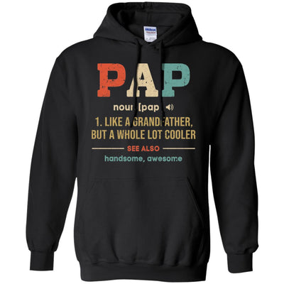 Vintage Pap Gifts Grandpa Definition Fathers Day T-Shirt & Hoodie | Teecentury.com