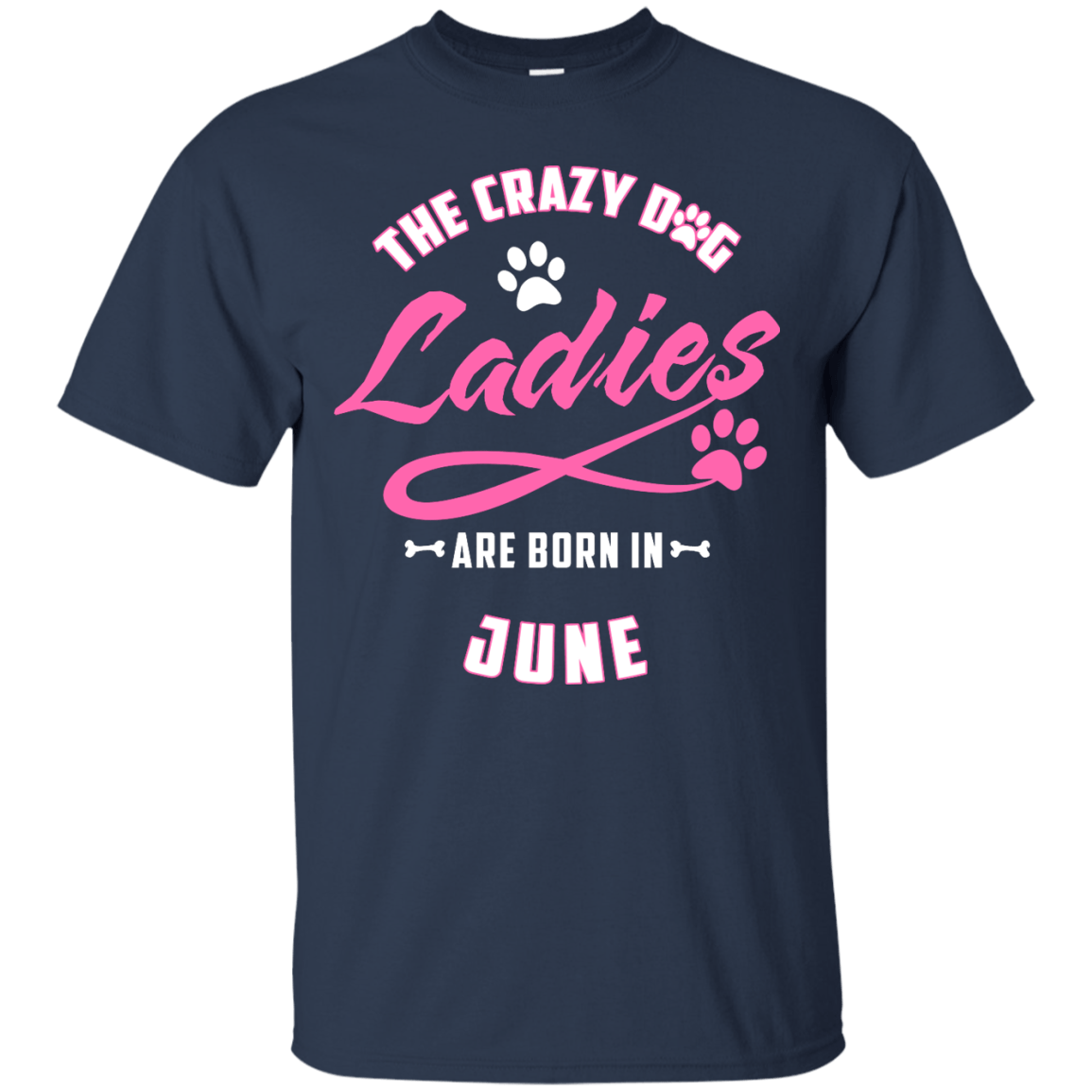The Crazy Dog Ladies Are Born In June T-Shirt & Hoodie | Teecentury.com