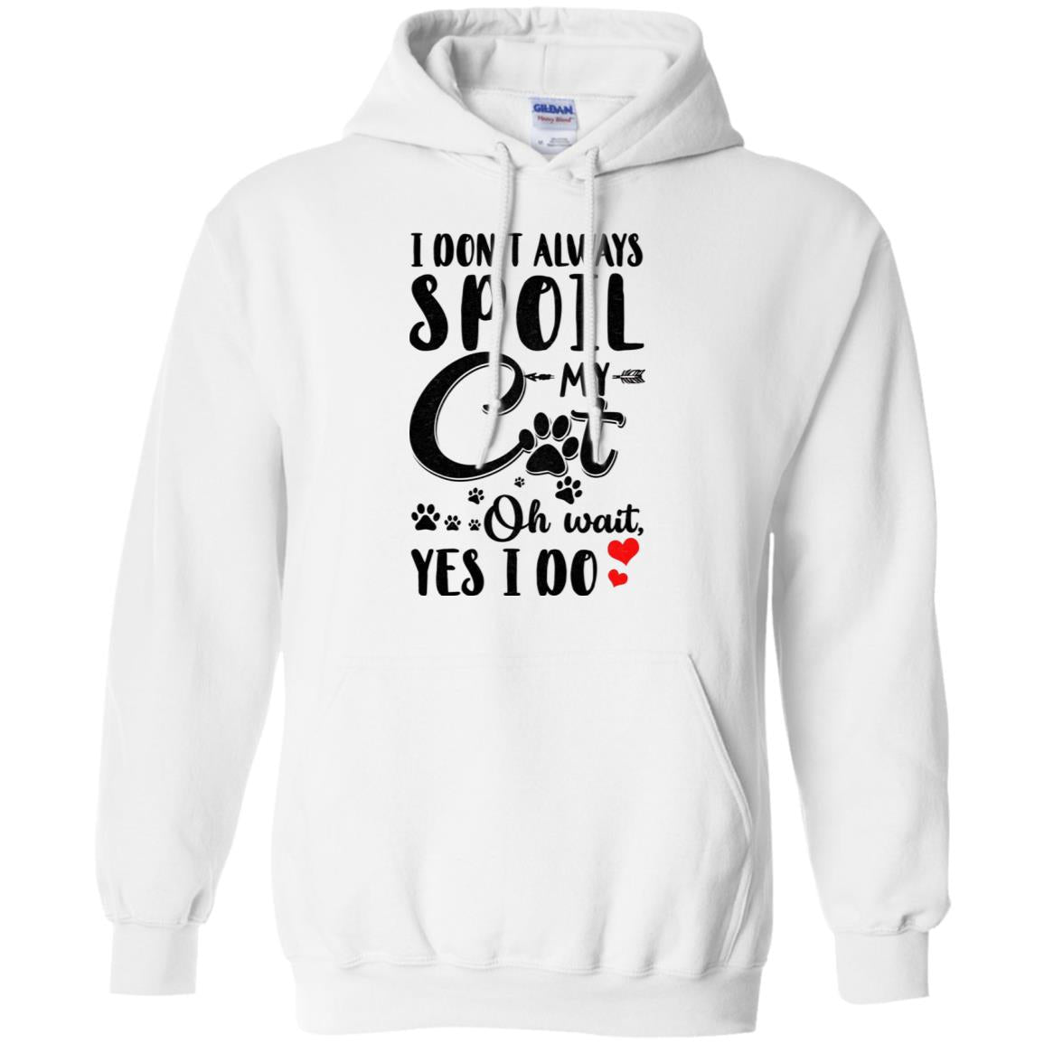 I Don't Always Spoil My Cat Oh Wait Yes I Do Cat Lover T-Shirt & Tank Top | Teecentury.com