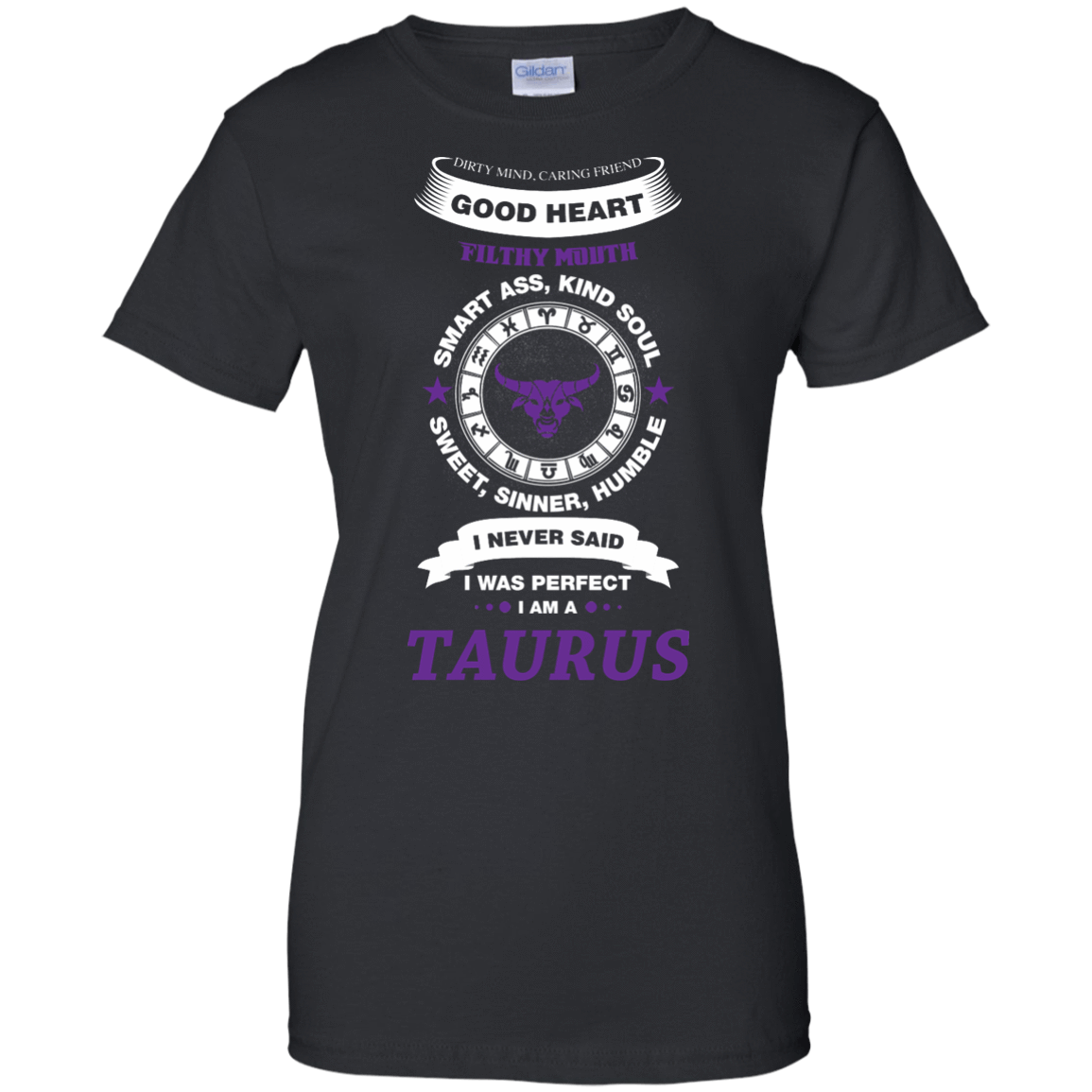 I Never Said I Was Perfect I Am A TAURUS T-Shirt & Hoodie | Teecentury.com