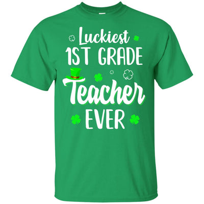 Luckiest 1st Grade Teacher Ever Irish St Patricks Day T-Shirt & Hoodie | Teecentury.com