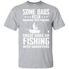 Great Dad Go Fishing With Daughters Father Day Gift T-Shirt & Hoodie | Teecentury.com