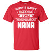 Sorry Not Listening Thinking About Nana Funny Kids Youth Youth Shirt | Teecentury.com