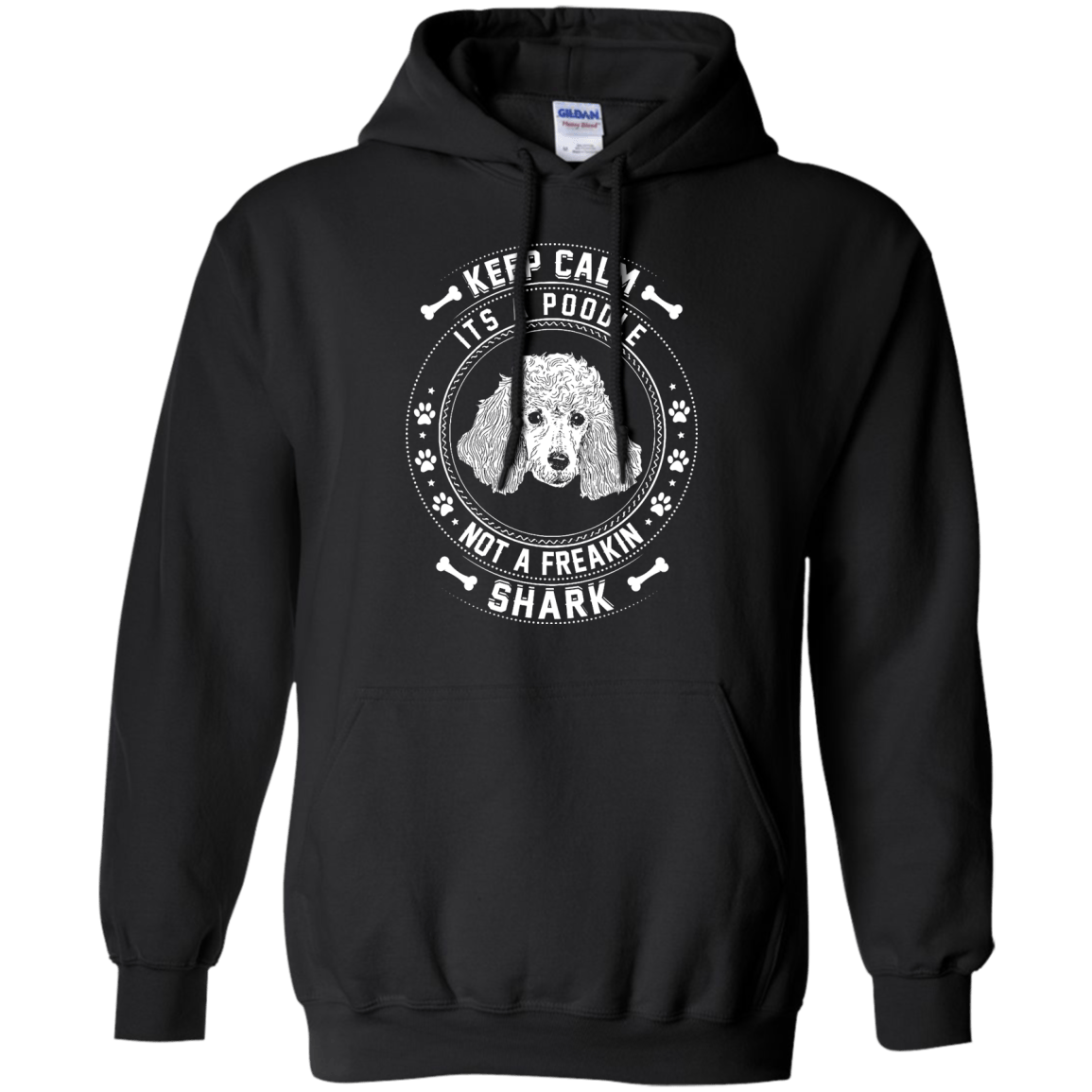 Keep Calm It's A Poodle Not A Freaking Shark T-Shirt & Hoodie | Teecentury.com