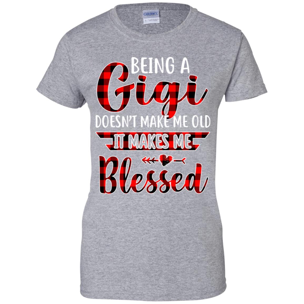 Red Plaid Funny Being A Gigi Doesn't Make Me Old T-Shirt & Hoodie | Teecentury.com
