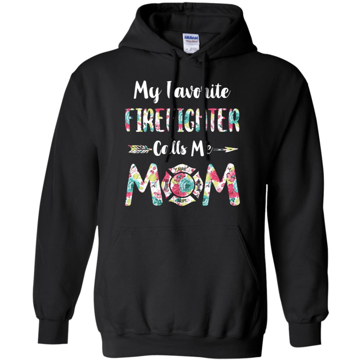 Floral My Favorite Firefighter Calls Me Mom Mothers Day Gift T-Shirt & Hoodie | Teecentury.com