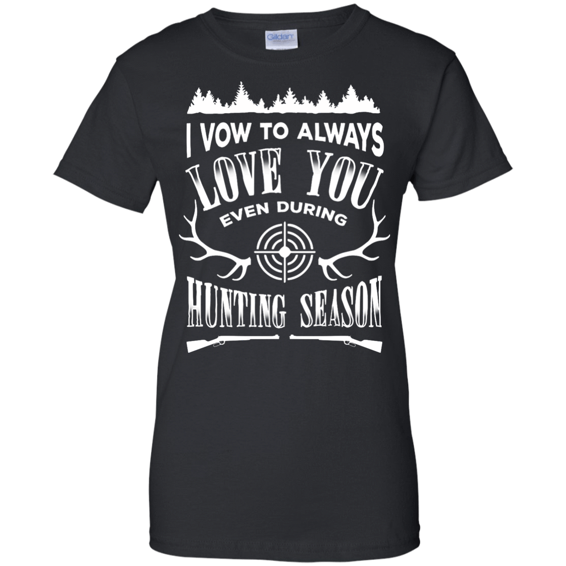 I Vow To Always Love You even during Hunting Season T-Shirt & Hoodie | Teecentury.com