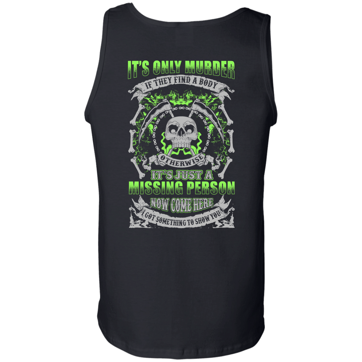 Missing Person Now Come Here I Got Something To Show You T-Shirt & Hoodie | Teecentury.com