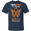 I Wear Orange For Myself Leukemia Awareness Gift T-Shirt & Hoodie | Teecentury.com