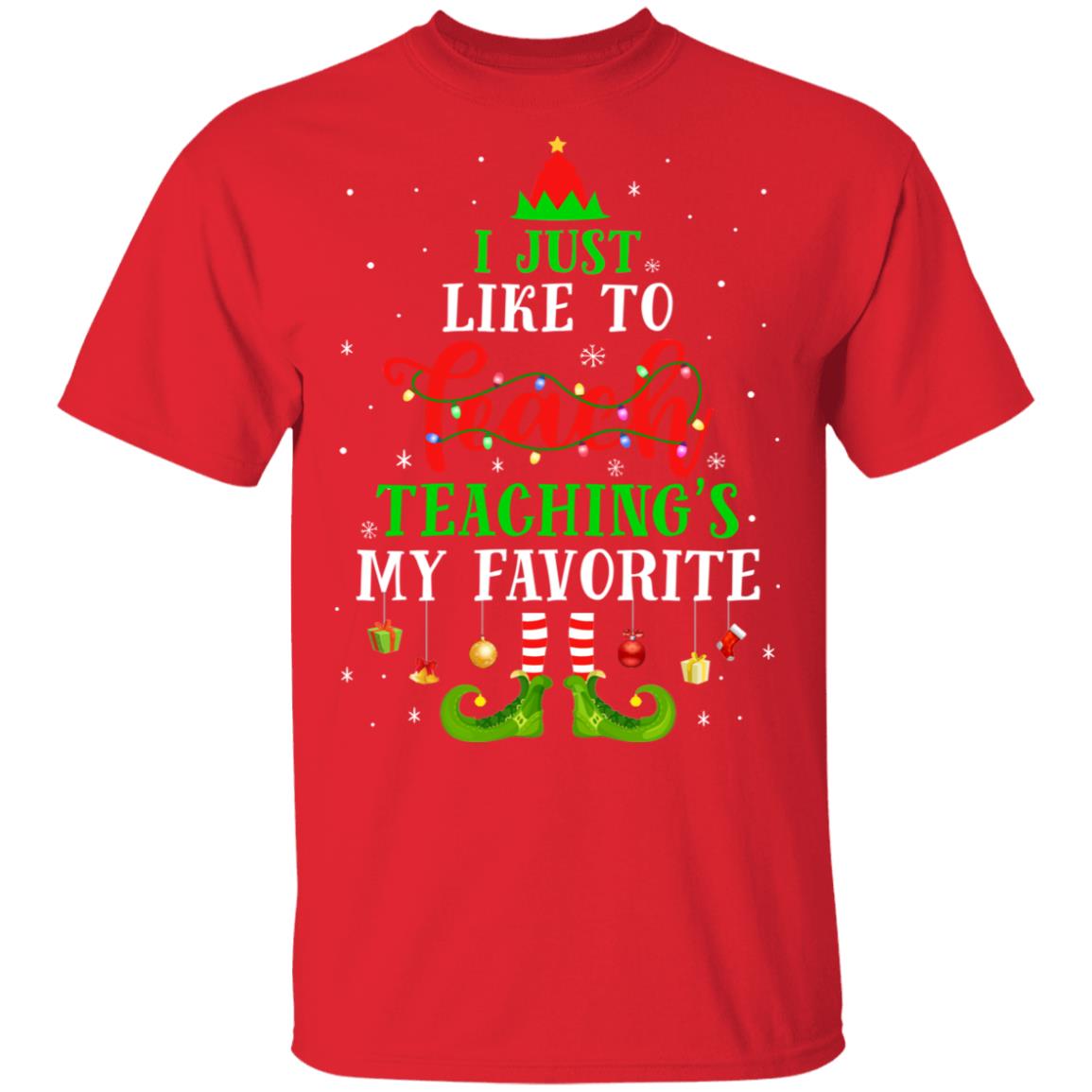 I Just Like to Teach My Favorite Cite Teacher Elf Christmas T-Shirt & Sweatshirt | Teecentury.com