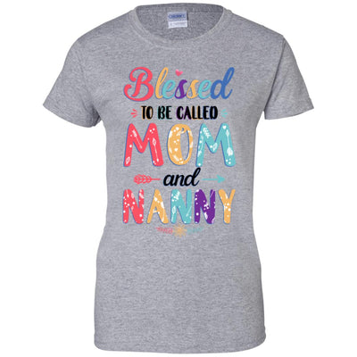 Blessed To Be Called Mom And Nanny Mothers Day Gift T-Shirt & Hoodie | Teecentury.com