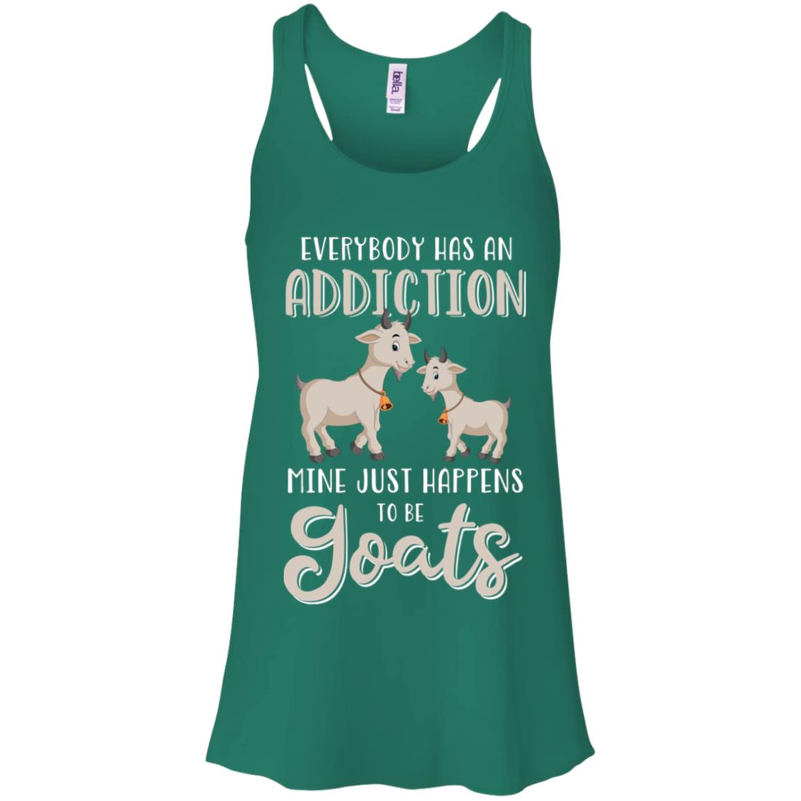 Everybody Has An Addiction Mine Just Happens To Be Goats T-Shirt & Tank Top | Teecentury.com