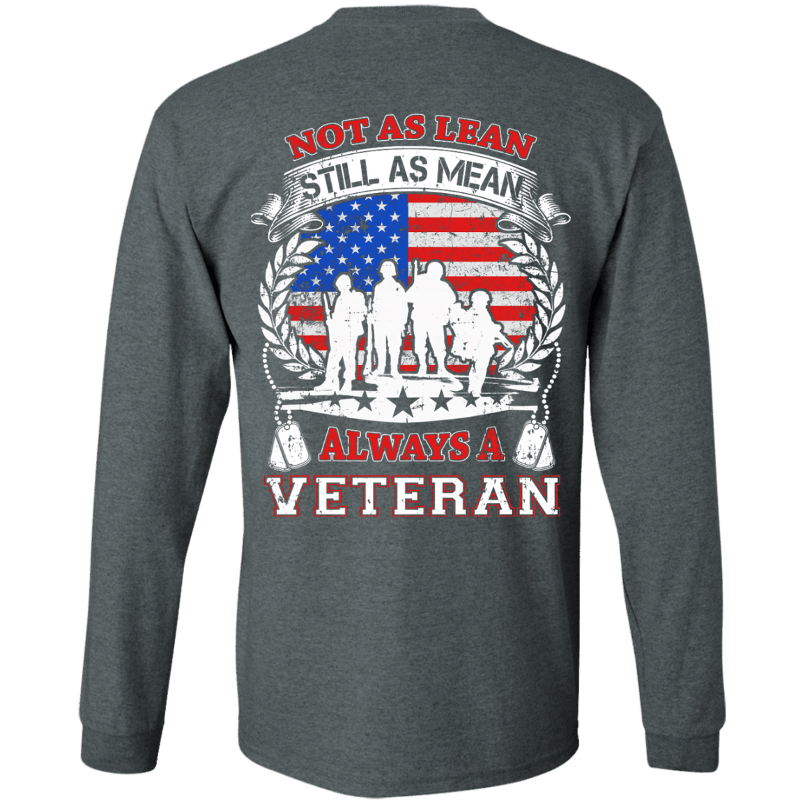 Not As Lean Still As Mean Always A Veteran T-Shirt & Hoodie | Teecentury.com
