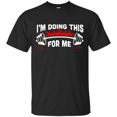 I'm Doing This For Me T-Shirt & Hoodie | Teecentury.com