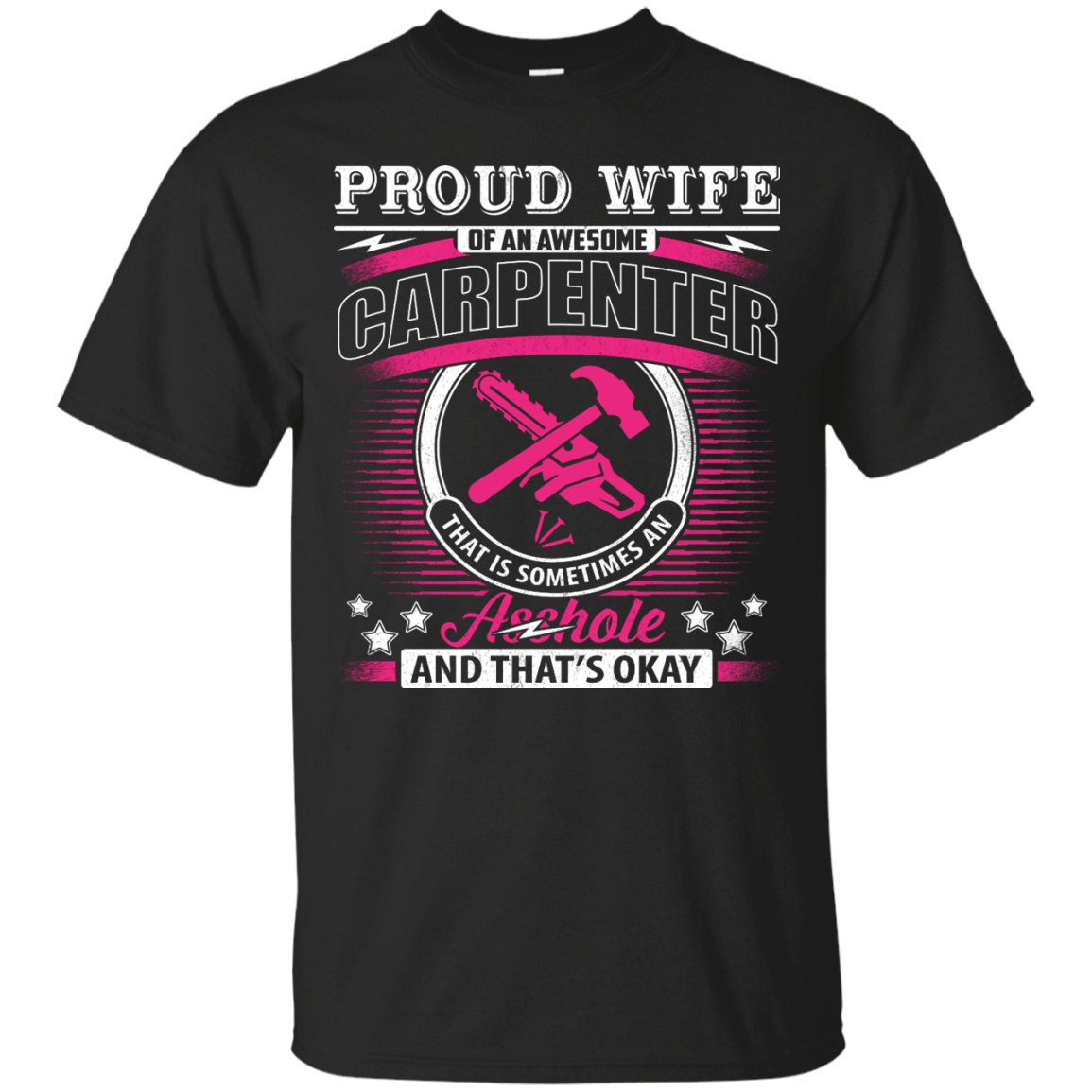 Proud Wife Of An Awesome Carpenter T-Shirt & Hoodie | Teecentury.com