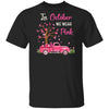 In October We Wear Pink Support Breast Cancer Awareness T-Shirt & Hoodie | Teecentury.com