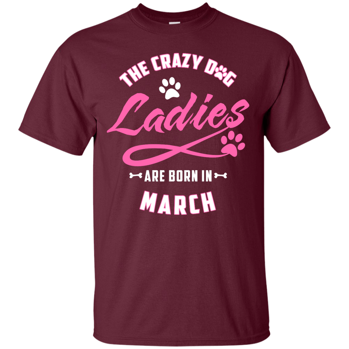 The Crazy Dog Ladies Are Born In March T-Shirt & Hoodie | Teecentury.com