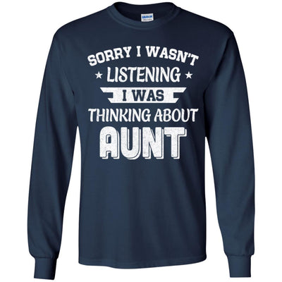 Sorry Not Listening Thinking About Aunt Funny Kids Youth Youth Shirt | Teecentury.com