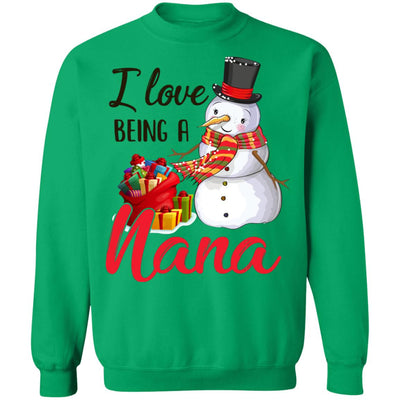 I Love Being A Nana Snowman Gift For Christmas Day T-Shirt & Sweatshirt | Teecentury.com