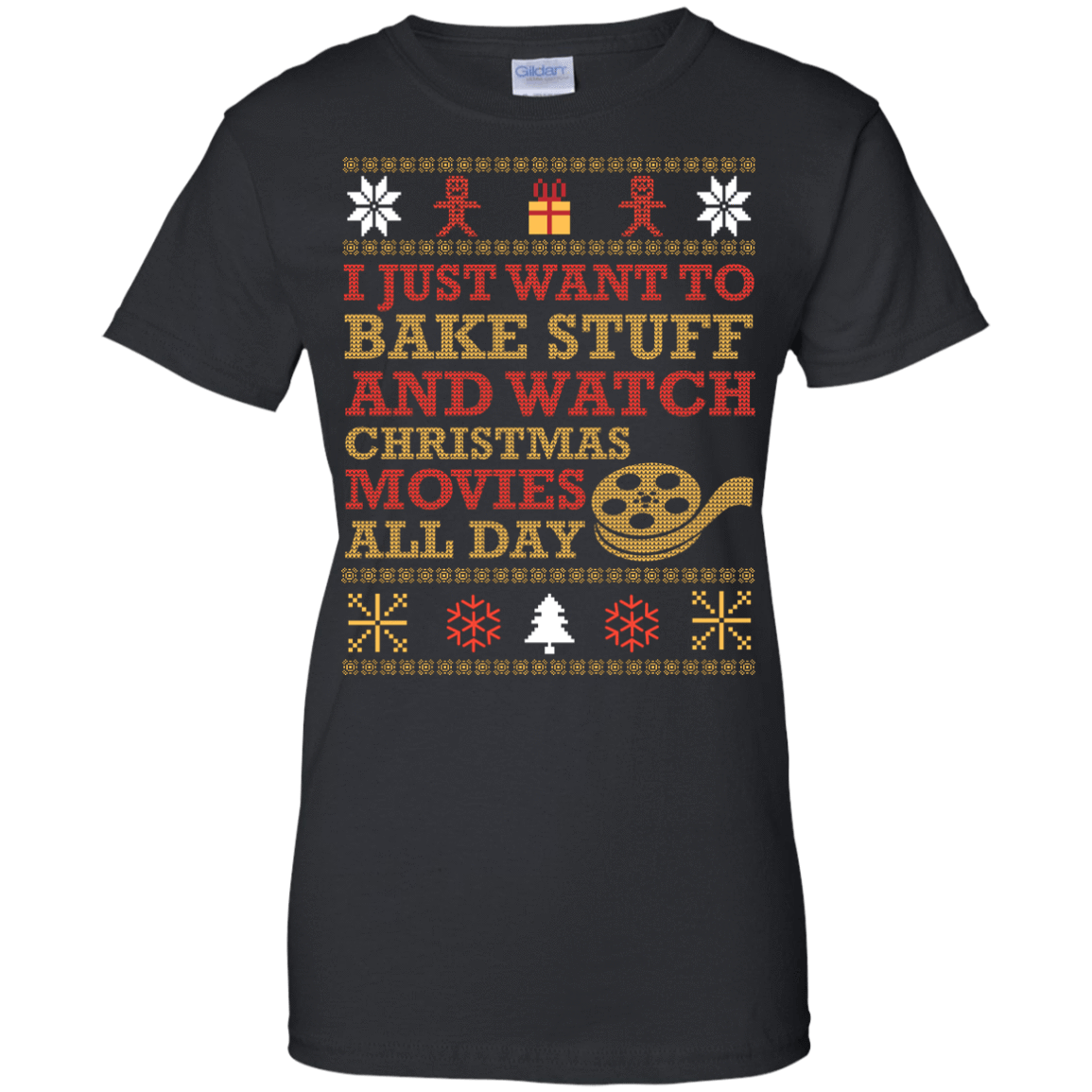 I Just Want To Bake Stuff And Watch Christmas Movie T-Shirt & Hoodie | Teecentury.com