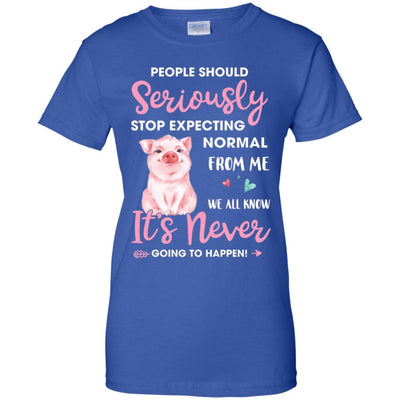 People Should Stop Expecting Normal From Me Pig T-Shirt & Tank Top | Teecentury.com