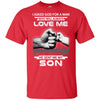 I Asked God For A Man Love Me He Sent Me My Son T-Shirt & Hoodie | Teecentury.com