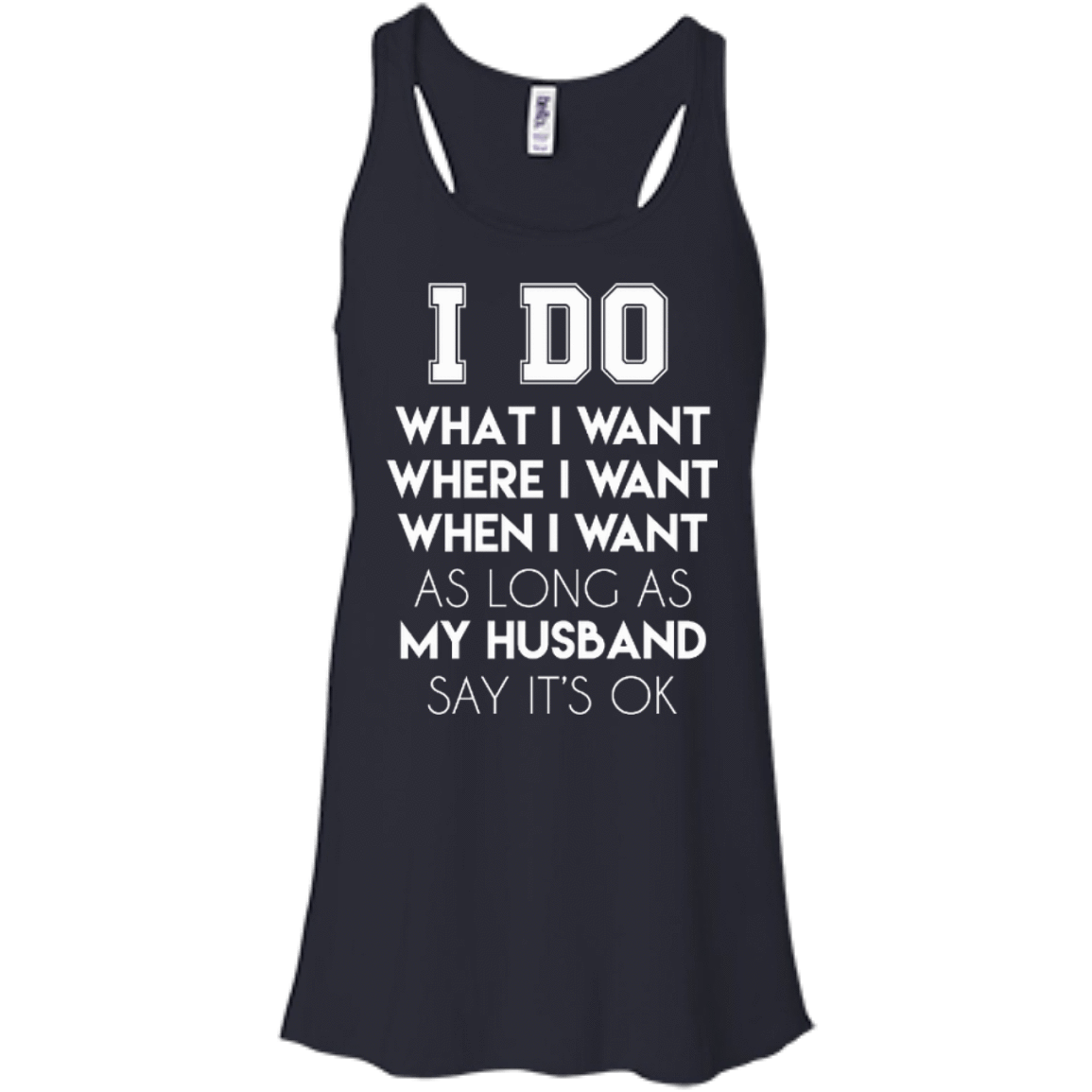 I Do What I Want As Long As My Husband Say It's Ok T-Shirt & Hoodie | Teecentury.com