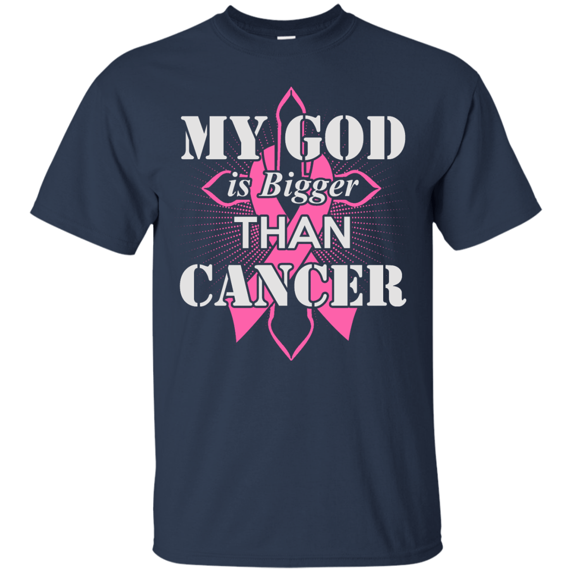 My God Is Bigger Than Cancer Pink Awareness Ribbon T-Shirt & Hoodie | Teecentury.com