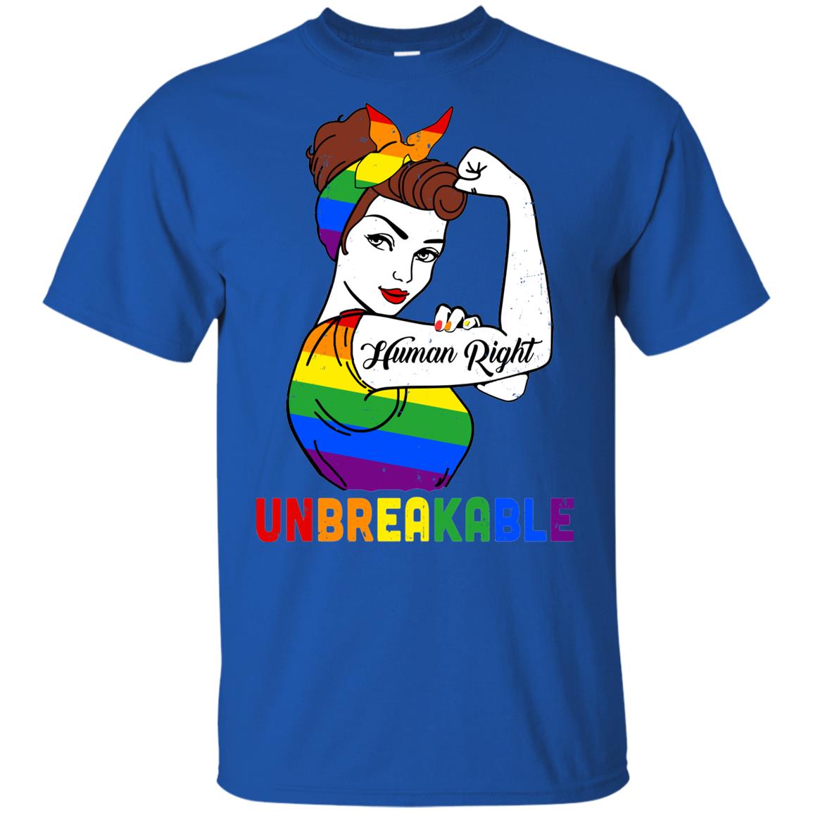 Lady Human Right Unbreakable Rainbow LGBT Pride Month T-Shirt & Hoodie | Teecentury.com