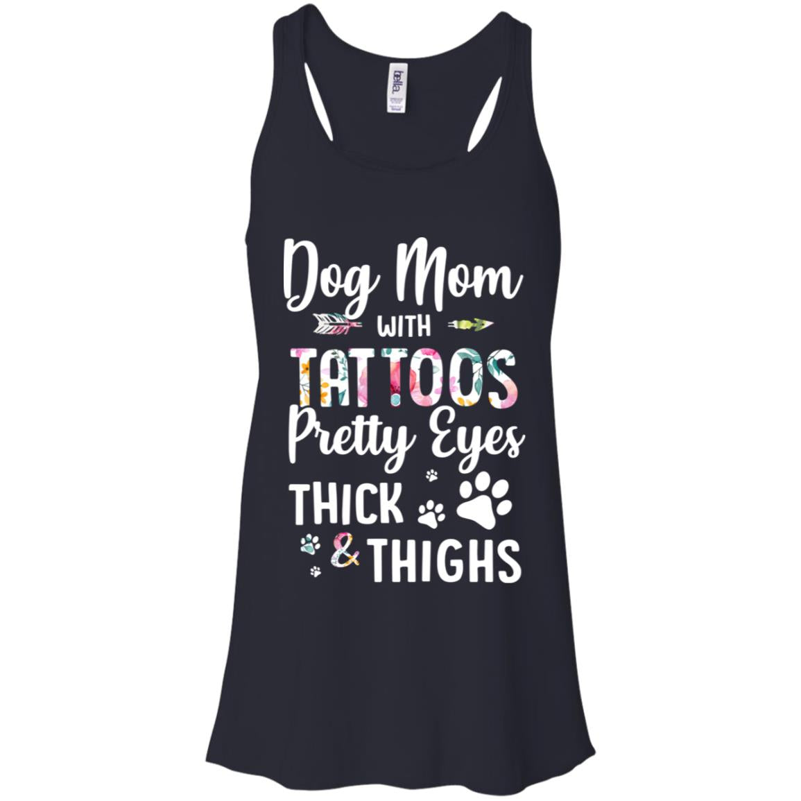 Dog Mom With Tattoos Pretty Eyes Thick Thighs T-Shirt & Tank Top | Teecentury.com